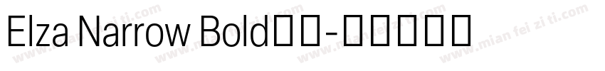 Elza Narrow Bold字体字体转换